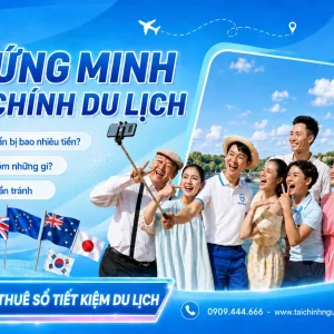 chứng minh tài chính xin visa du lịch