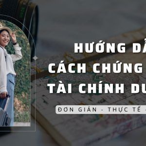 hướng dẫn cách chứng minh tài chính du lịch