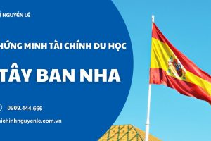 Chứng minh tài chính du học Tây Ban Nha năm 2025