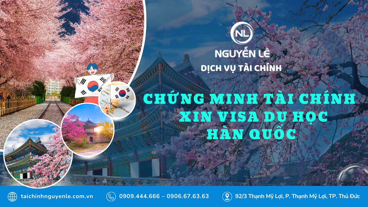 Chứng minh tài chính xin visa du học Hàn Quốc