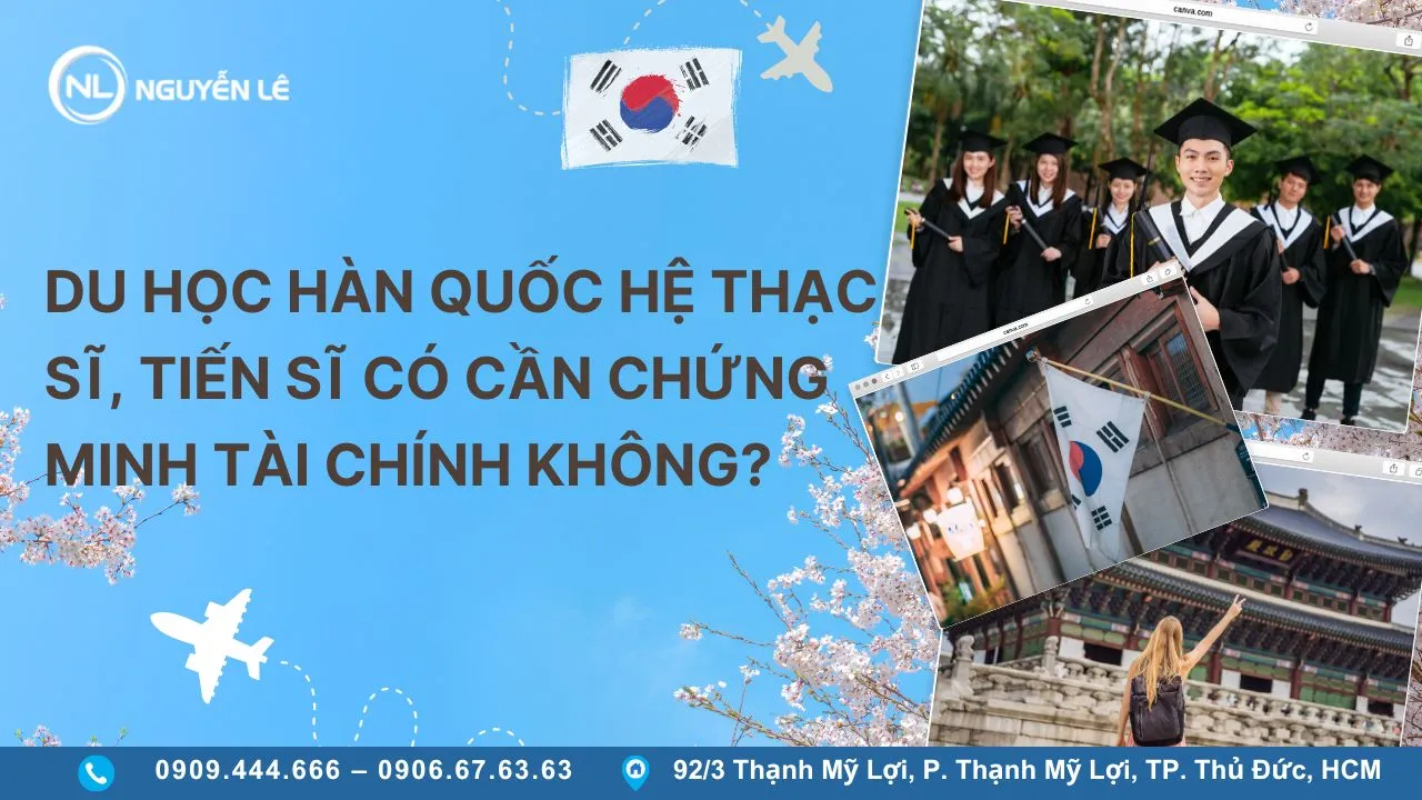 Chuẩn bị đầy đủ các hồ sơ cần thiết khi chứng minh tài chính du học Hàn