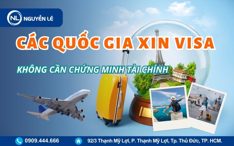 các nước xin visa không cần chứng minh tài chính