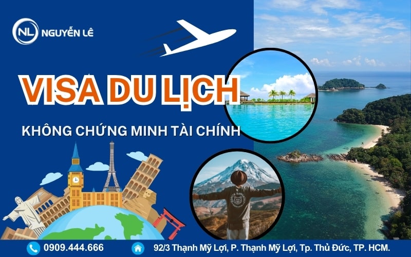 Xin visa du lịch không chứng minh tài chính