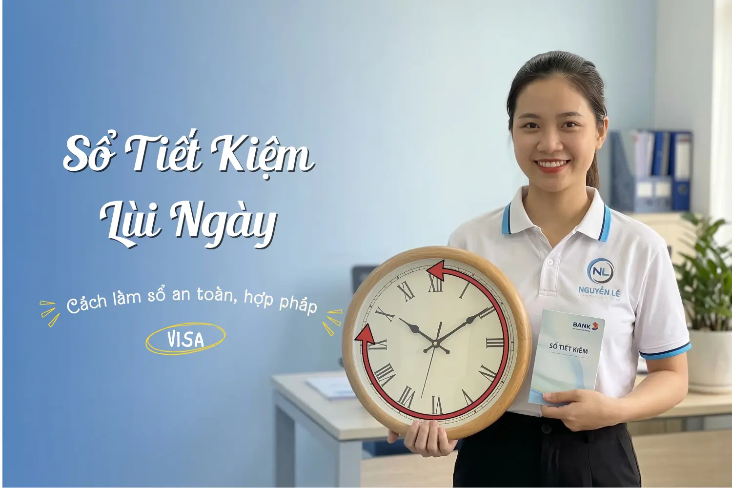 cách làm sổ tiết kiệm lùi ngày