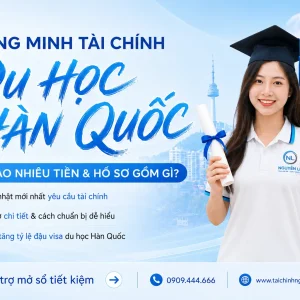hướng dẫn chứng minh tài chính du học hàn quốc